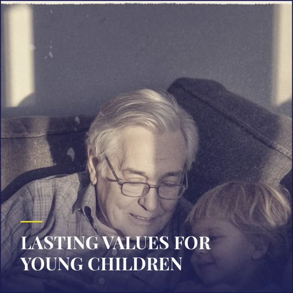 Lasting Values For Young Children