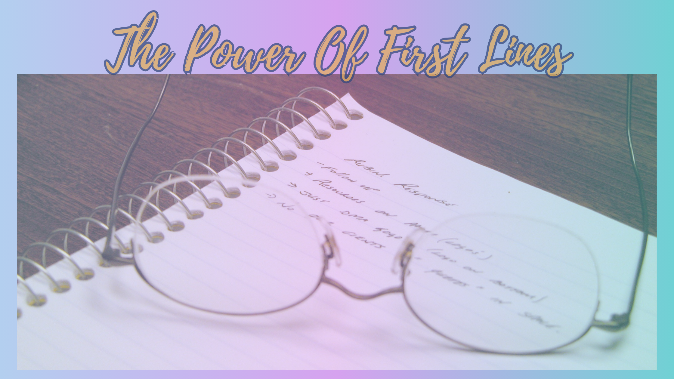 The Power of First Lines in Fiction