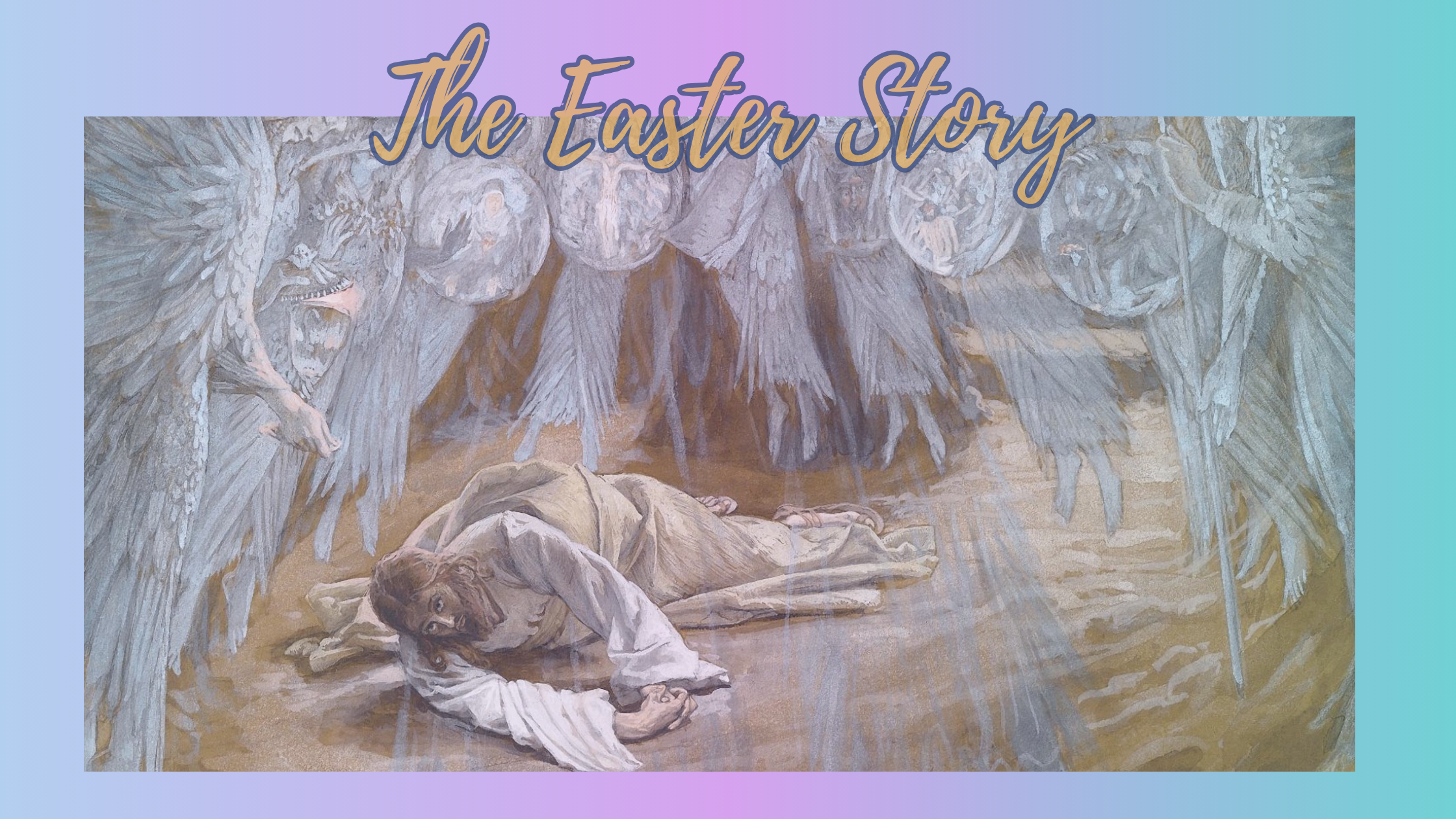 The Easter Story